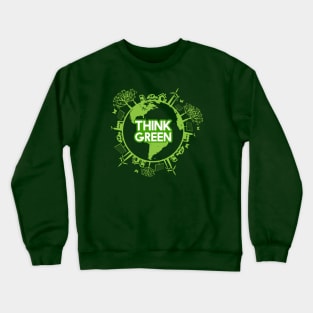 Think green lettering design inside earth globe surrounded by clean energy Crewneck Sweatshirt